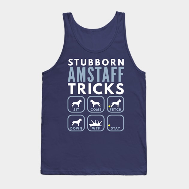 Stubborn American Staffordshire Tricks - Dog Training Tank Top by DoggyStyles